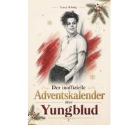 Der inoffizielle Adventskalender über Yungblud: Fanbuch und Biografie in einem. Das ideale Geschenk für alle Fans.