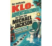 Der inoffizielle Klo-Adventskalender für Fans von Michael Jackson: Moonwalk-Gefahr auf glatten Fliesen. Lustiges Geschenk für Weihnachten und Advent