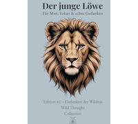 Der junge Löwe - A5 Hardcover Notizbuch liniert - für Jungen ab 12 | 130 nummerierte Seiten mit Inhaltsverzeichnis, Zitaten & Löwenmotiven für Mut, ... Freizeit, Ziele & Gedanken. Schönes Geschenk