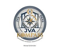Der JVA Kompass: Ein Ratgeber für Inhaftierte und Angehörige