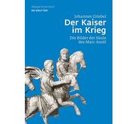 Der Kaiser Im Krieg: Die Bilder Der Säule Des Marc Aurel: 11 (Image & Context)