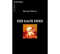 Bernd Stöver Der Kalte Krieg (Beck'sche Reihe) (Paperback)