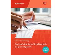 Der kaufmannische Schriftverkehr. Schulbuch: De, Schwichtenberg, Schwichtenb.