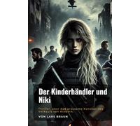 Der Kinderhändler und Niki: Thriller, über das grausame Konzept des Verkaufs von Kindern.