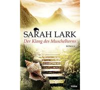 Der Klang des Muschelhorns: Roman