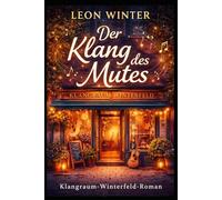 Der Klang des Mutes (Klangraum-Winterfeld)