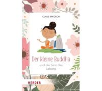 Der kleine Buddha und der Sinn des Lebens, Mikosch, Mikosch, 9783451035937.
