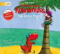 Der kleine Drache Kokosnuss - Hab keine Angst!: inklusive Kokosnuss Weltkarte