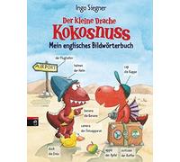 Der kleine Drache Kokosnuss - Mein englisches Bildworterbuch by Siegner New.
