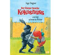Der kleine Drache Kokosnuss und der schwarze Ritter