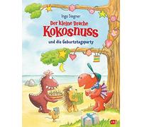 Der kleine Drache Kokosnuss und die Geburtstagsparty, Siegner 9783570179994.
