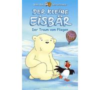 Der kleine Eisbär - Der Traum vom Fliegen (Edited) [VHS]