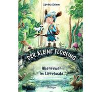 Der kleine Flohling: Abenteuer im Littelwald, Grimm, Grote 9783789108846 New.