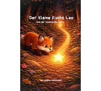 Der kleine Fuchs Leo - Und der leuchtende Stern: Teil 6 der Leo Reihe
