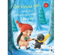 Der kleine Igel und die geheimnisvollen Spuren
