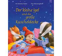 Der kleine Igel und die große Kuscheldecke