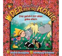 Der Kleine König – 26: Das gehört mir alles ganz allein! – CD