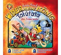 Der Kleine König - 36: Tatütata - die Feuerwehr