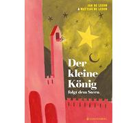 Der kleine König folgt dem Stern