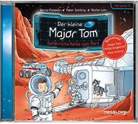 Der kleine Major Tom. Hörspiel 5: Gefährliche Reise zum Mars: Mit Bonustrack "Major Tom (Völlig losgelöst)"