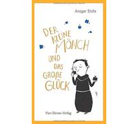 Der kleine MAnch und das groAYe GlA14ck, StA14fe, Bruder 9783736503502 New.