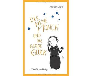 Der kleine MAnch und das groAYe GlA14ck, StA14fe, Bruder 9783736503502 New.