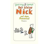 Der kleine Nick auf dem Pausenhof: Sechzehn prima Geschichten vom kleinen Nick und seinen Freunden (detebe)