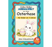 Der kleine Osterhase - Mein erstes Oster-Ausmalbuch ab 3 Jahren: Einfache Motive mit großen Formen und dicken Linien | Ruhige Ausmalbilder für ... für die Osterzeit (Meine kleine Ausmalwelt)