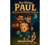 Der kleine Paul - Gruselige Halloweengeschichten