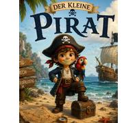 Der kleine Pirat und das große Abenteuer