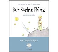 Der Kleine Prinz. Die Originalausgabe: Der Erst, De-Saint-Exupery, Leitgeb, .