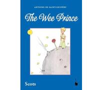 Der kleine Prinz. The Wee Prince: Scots / Schottisch /Lallans