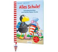 Der kleine Rabe Socke: Alles Schule!: Schulgeschichten vom kleinen Raben Socke | Macht Mut für die Schule