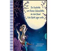 Der kleine SiebenschlAfer 6: Die Geschichte vo, Bohlmann, Schoene.