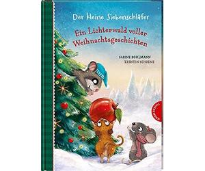 Der kleine Siebenschlafer: Ein Lichterwald voll, Bohlmann, Schoene.