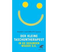 Der kleine Taschentherapeut: In 60 Sekunden wieder o.k.