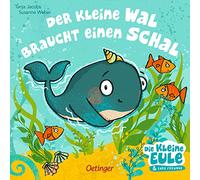 Der kleine Wal braucht einen Schal: Liebevoll gereimtes Pappbilderbuch für die kalte Jahreszeit für Kinder ab 2 Jahren