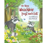 Der kleine WaschbAr fragt nach Gott, KAAYmann, Walczyk 9783963401237 New.