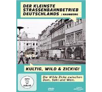Der kleinste Strassenbahnbetrieb Deutschlands - Kurz, Wild, Zickig! - Die Wilde Zicke zwischen Dom, Sekt und Wein.