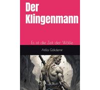 Der Klingenmann: Es ist die Zeit der Wölfe