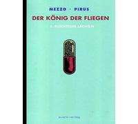 Der König der Fliegen Bd. 3: Flüchtiges Lächeln