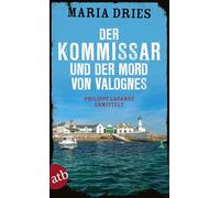 Der Kommissar und der Mord von Valognes: Philippe Lagarde ermittelt