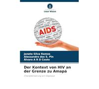 Der Kontext von HIV an der Grenze zu Amapá: Charakterisierung von Oiapoque