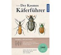 Der Kosmos Käferführer: Die Käfer Mitteleuropas