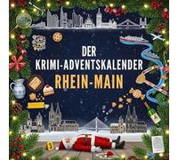 Der Krimi-Adventskalender Rhein-Main: Mordsverdächtig in 24 Akten. Ein Fall in deiner Nähe