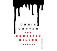 Der Kruzifix-Killer: Thriller | Der Bestseller , Carter, Roner.