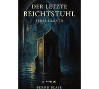 Der letzte Beichtstuhl: Ein venezianisches Hotel - ein vergessenes Ritual. Eine Schuld, die bleibt und ein Geheimnis, das atmet