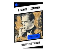 Der letzte Taikun: Einflüsse, Träume und der Glanz der 1920er Jahre im Leben eines literarischen Genies