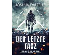 Der letzte Tanz (Terran Scout Fleet)