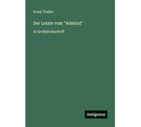 Der Letzte vom "Admiral": in Großdruckschrift
